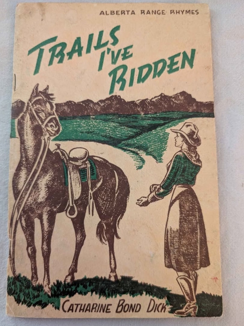 RARE 1946 Alberta Book – Trails I’ve Ridden – Catharine B. Dick – First Edition